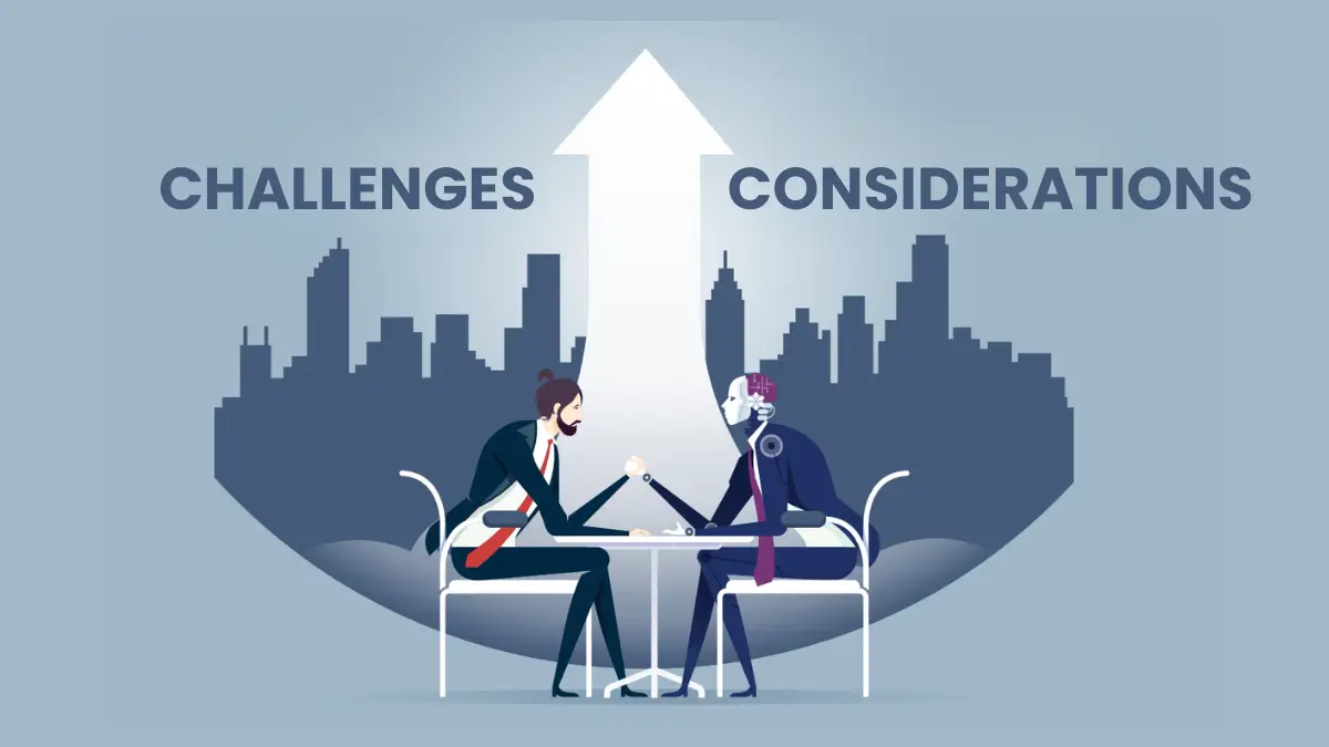 Challenges and Considerations