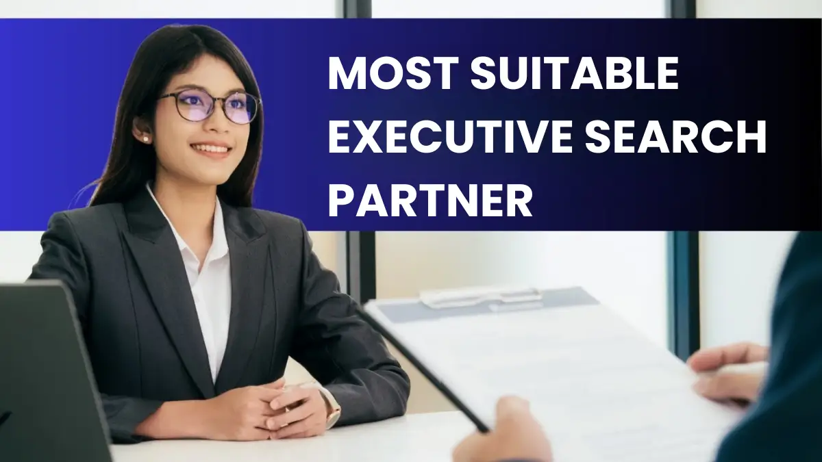 Most Suitable Executive Search Partner