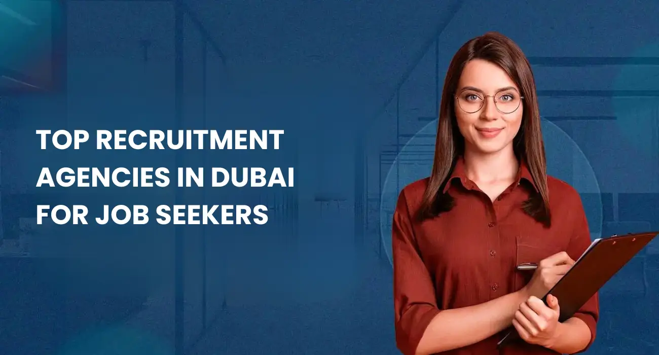 Top Recruitment Agencies in Dubai for Job Seekers